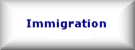 Immigration